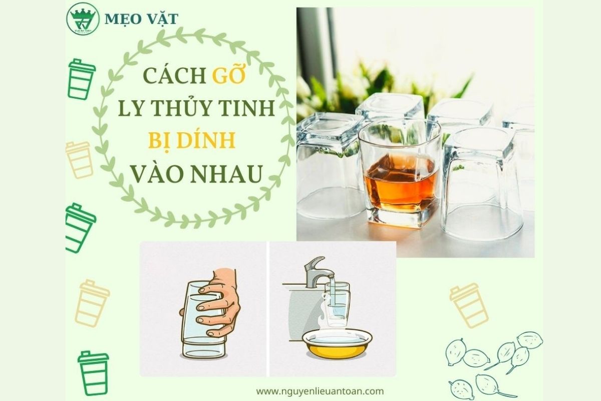 MẸO HAY: CÁCH GỠ 2 CHIẾC LY THUỶ TINH DÍNH CHỒNG VÀO NHAU CỰC KỲ ĐƠN GIẢN