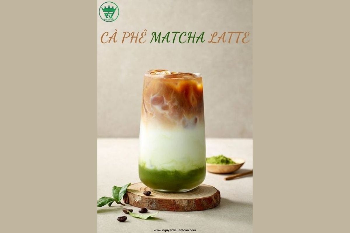 CÔNG THỨC LÀM CÀ PHÊ MATCHA LATTE HẤP DẪN