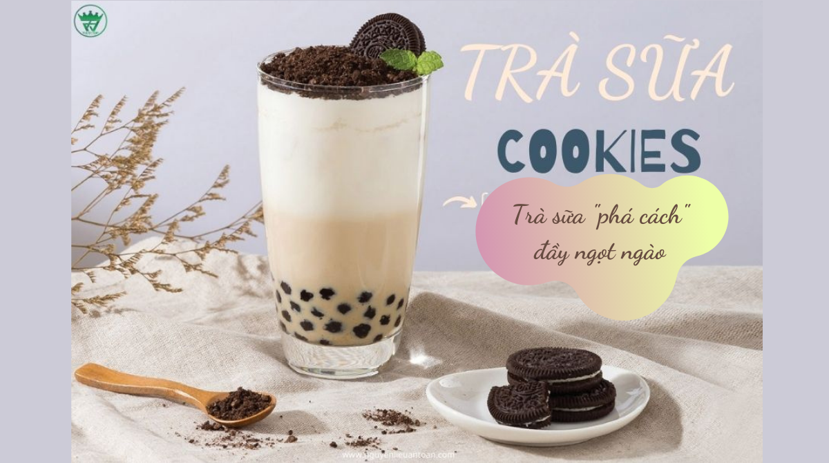 CÔNG THỨC LÀM TRÀ SỮA COOKIES