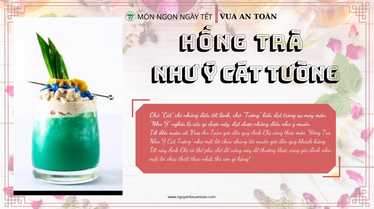 MÓN NGON NGÀY TẾT - HỒNG TRÀ NHƯ Ý CÁT TƯỜNG