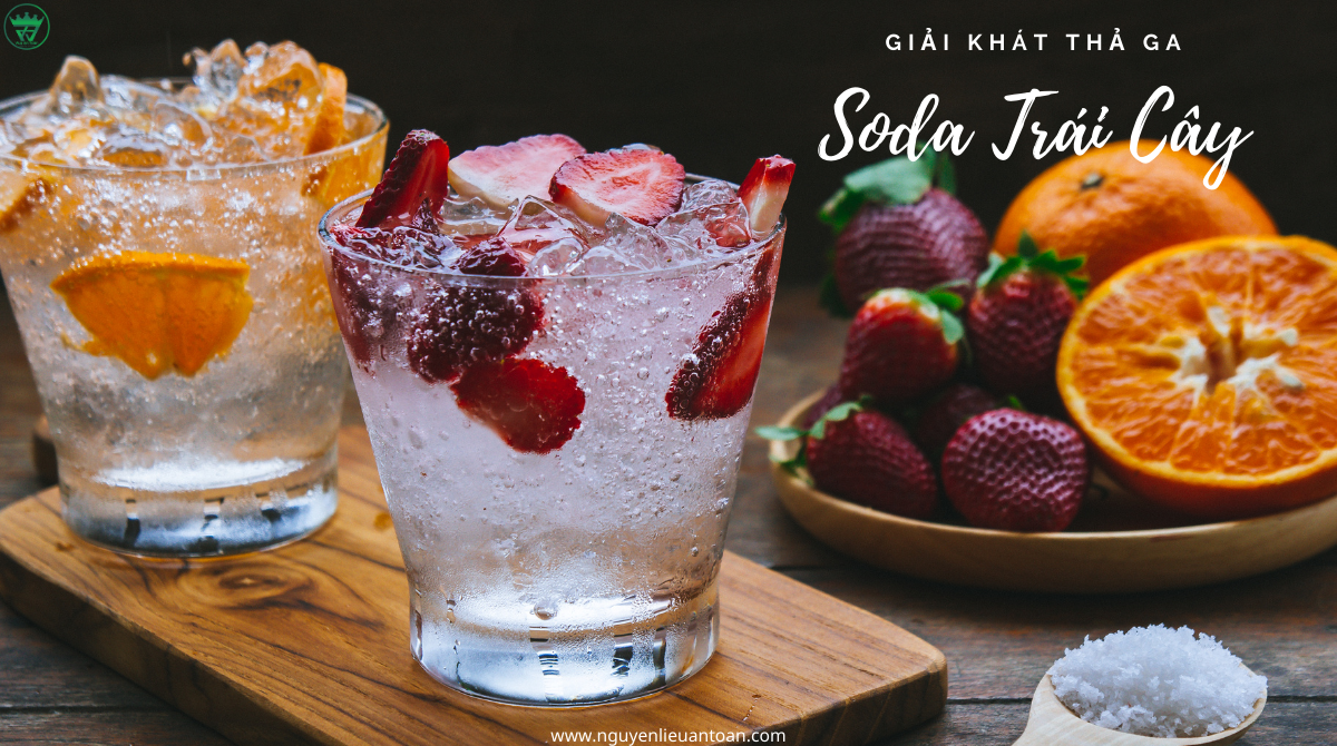 CÔNG THỨC LÀM SODA TRÁI CÂY