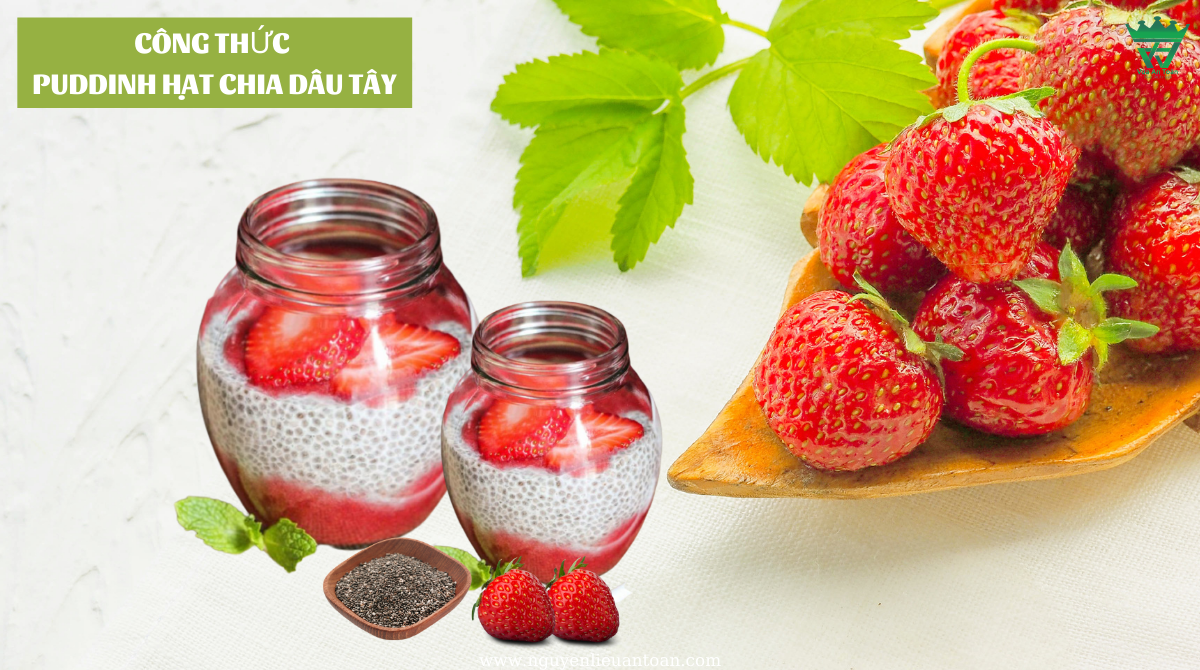CÔNG THỨC LÀM PUDDING HẠT CHIA DÂU TÂY