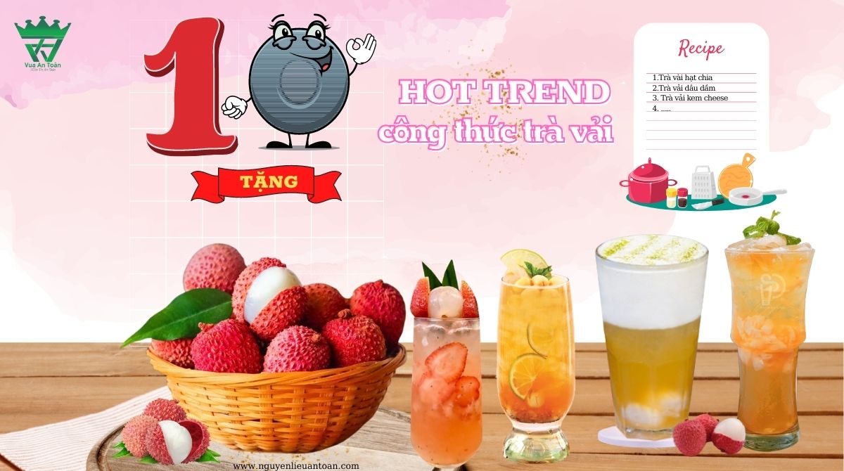 MENU 11 MÓN THỨC UỐNG ĐƠN GIẢN TỪ VẢI THIỀU