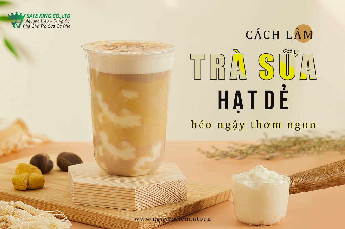 CÁCH LÀM TRÀ SỮA HẠT DẺ KEM CHEESE BÉO NGẬY LẠ MIỆNG CÁCH LÀM TRÀ SỮA HẠT DẺ KEM CHEESE BÉO NGẬY LẠ MIỆNG