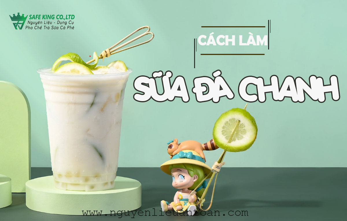 CÁCH LÀM SỮA ĐÁ CHANH SẢNG KHOÁI MÁT LẠNH