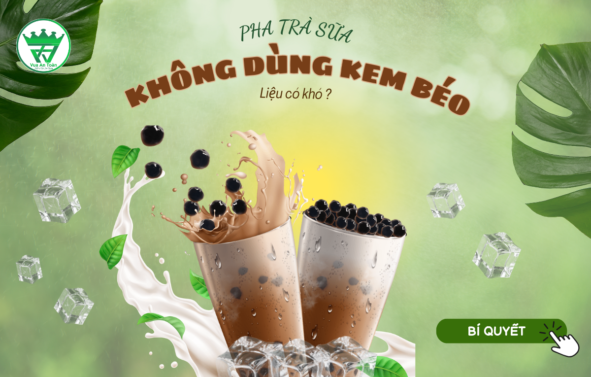 BẠN ĐÃ BIẾT "BÍ QUYẾT"  PHA TRÀ SỮA BÉO NGẬY MÀ KHÔNG CẦN ĐẾN KEM BÉO CHƯA? BẠN ĐÃ BIẾT "BÍ QUYẾT"  PHA TRÀ SỮA BÉO NGẬY MÀ KHÔNG CẦN ĐẾN KEM BÉO CHƯA?