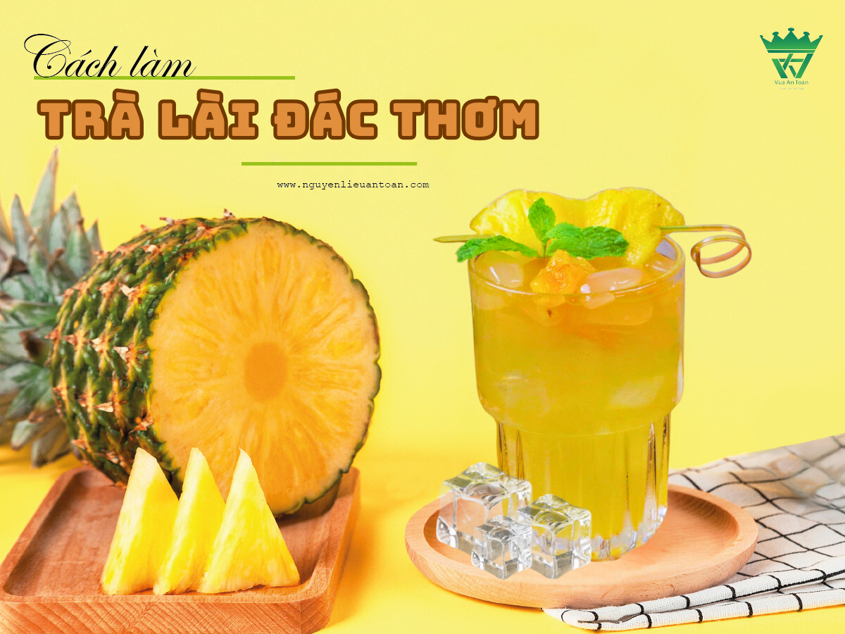 CÁCH LÀM TRÀ LÀI HẠT ĐÁC THƠM NGON BẮT VỊ CÁCH LÀM TRÀ LÀI HẠT ĐÁC THƠM NGON BẮT VỊ
