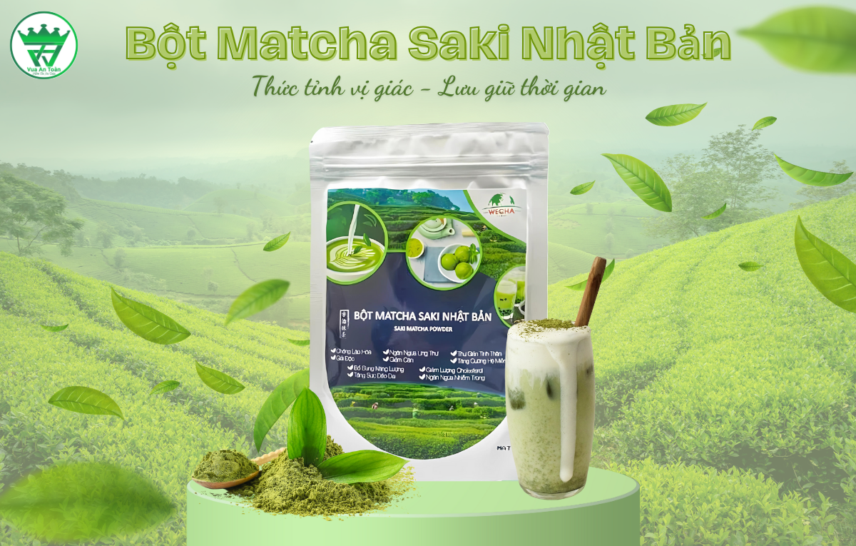 BỘT MATCHA SAKI NHẬT BẢN - THỨC TỈNH VỊ GIÁC, LƯU GIỮ THỜI GIAN BỘT MATCHA SAKI NHẬT BẢN - THỨC TỈNH VỊ GIÁC, LƯU GIỮ THỜI GIAN