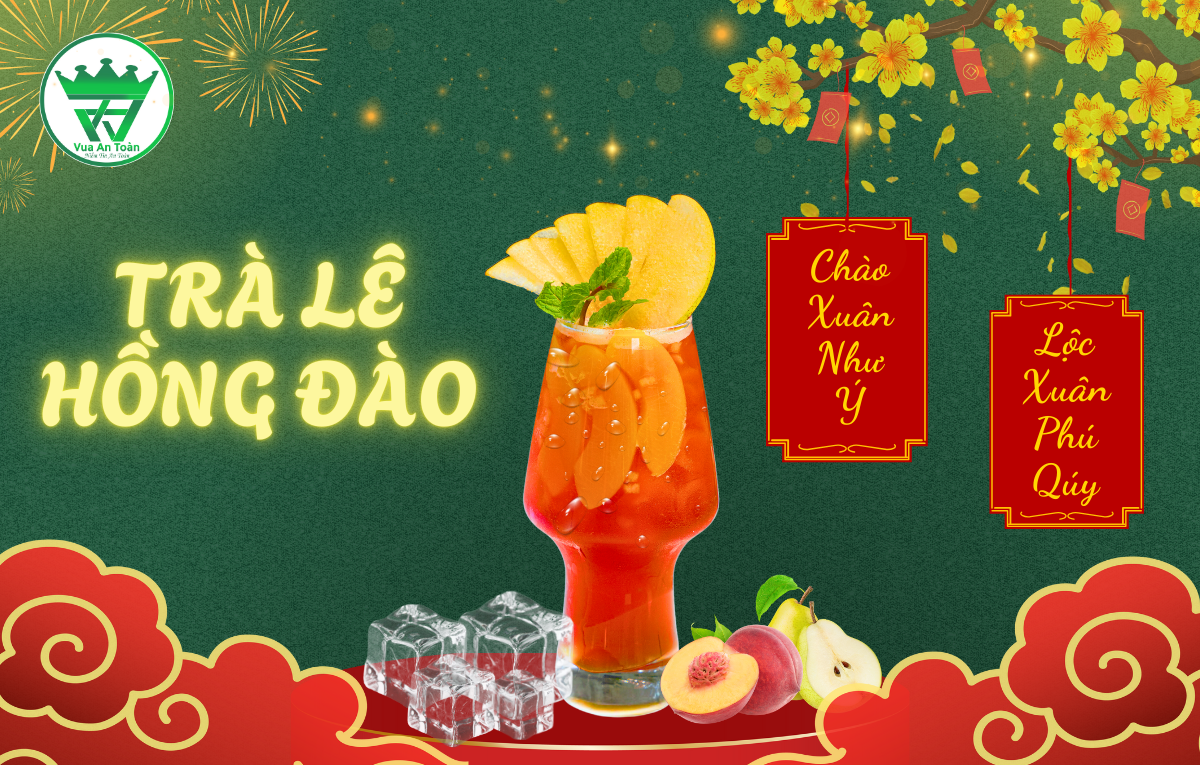 CÔNG THỨC PHA CHẾ TRÀ LÊ HỒNG ĐÀO - CHÀO XUÂN NHƯ Ý, LỘC XUÂN PHÚ QUÝ. CÔNG THỨC PHA CHẾ TRÀ LÊ HỒNG ĐÀO - CHÀO XUÂN NHƯ Ý, LỘC XUÂN PHÚ QUÝ.