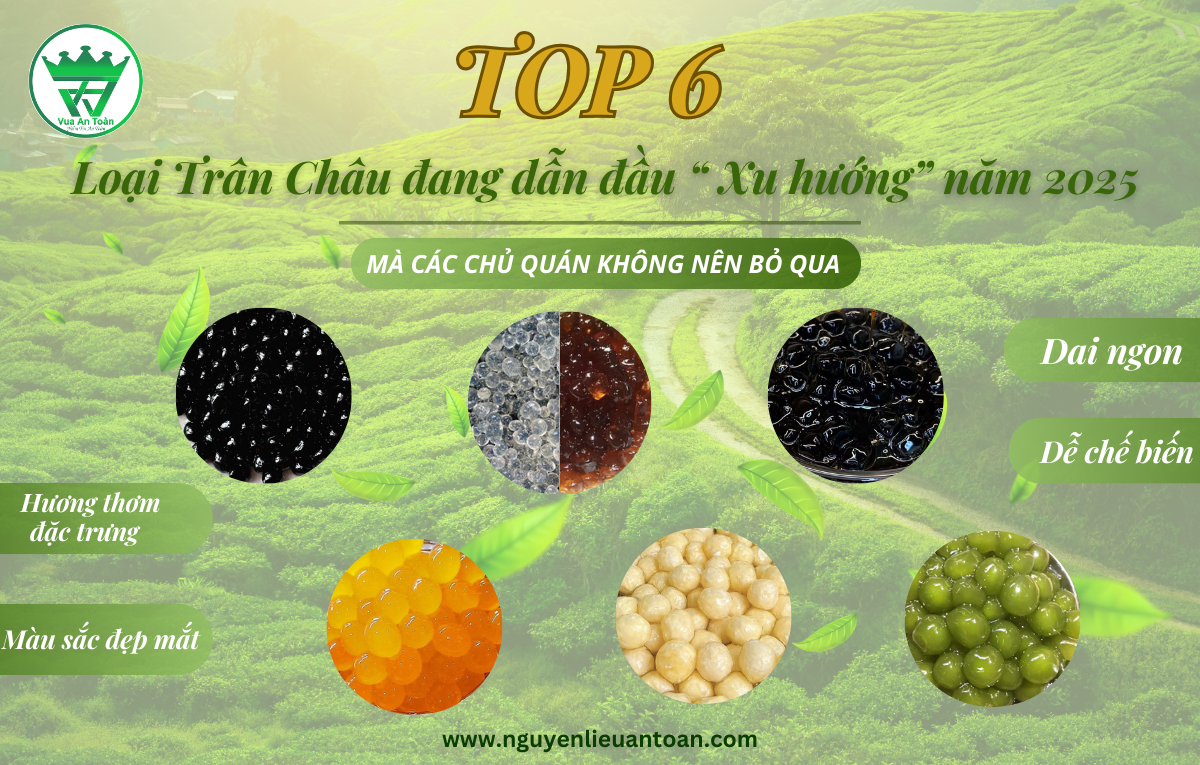 CÙNG VUA AN TOÀN "ĐIỂM MẶT" CÁC LOẠI TRÂN CHÂU ĐANG DẪN ĐẦU "XU HƯỚNG" PHA CHẾ NĂM 2025 CÙNG VUA AN TOÀN "ĐIỂM MẶT" CÁC LOẠI TRÂN CHÂU ĐANG DẪN ĐẦU "XU HƯỚNG" PHA CHẾ NĂM 2025