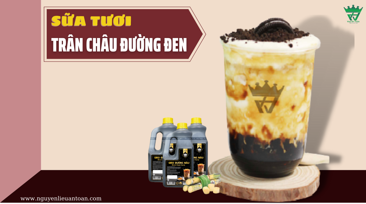 CÁCH LÀM SỮA TƯƠI TRÂN CHÂU ĐƯỜNG ĐEN CHUẨN VỊ