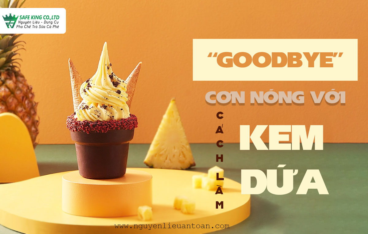 MÁCH BẠN CÁCH LÀM KEM DỨA ĐƠN GIẢN AI CŨNG CÓ THỂ LÀM
